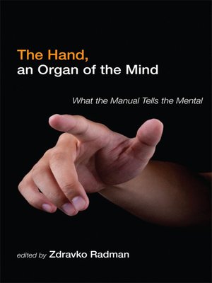 cover image of The Hand, an Organ of the Mind